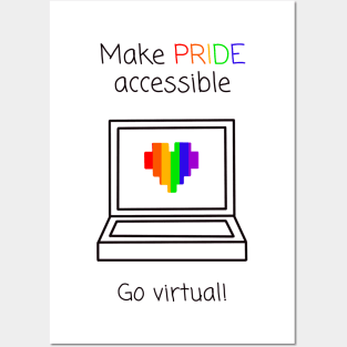 Make Pride Accessible Go virtual! (Rainbow) Posters and Art